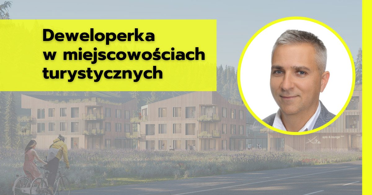 To się opłaca – inwestowanie w miejscowościach turystycznych