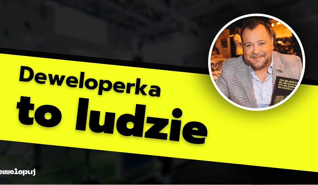 Deweloperka to ludzie